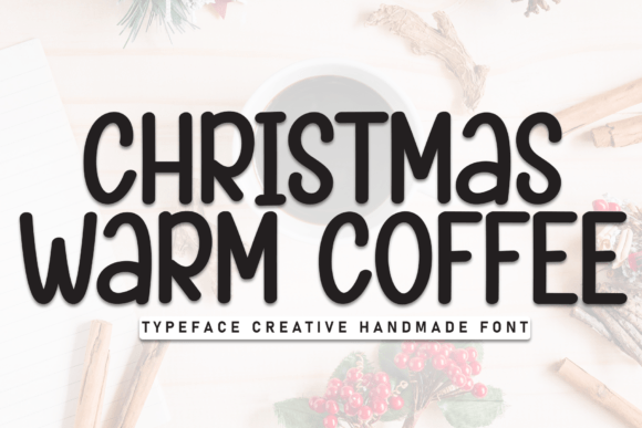 Christmas Warm Coffee: A Festive Display Font for Scroll-Stopping Campaigns