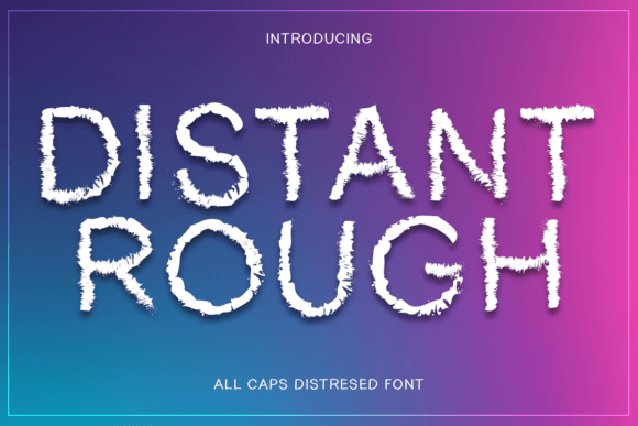 Distant Rough: A Bold Display Font That Earns Its Edge