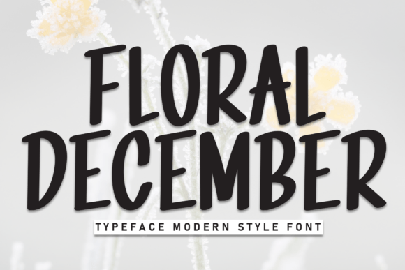 Floral December: A Friendly Handwritten Display Font for Digital Brands