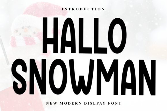 Hallo Snowman: A Display Font with Editorial Warmth