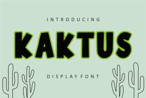 Kaktus: A Friendly, Bold Display Font for Small Business Branding