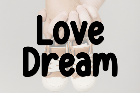 Love Dream: A Playful Display Font That Grabs Attention