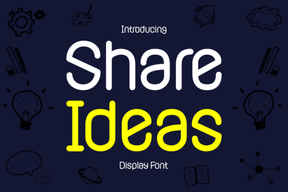 Share Ideas Font: A Playful Display Typeface for Creative Brands