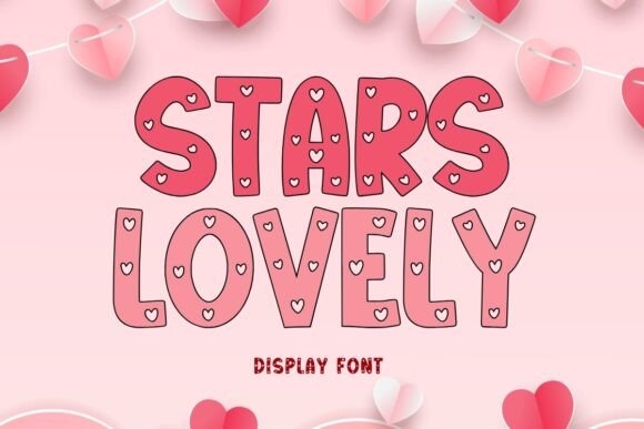 Stars Lovely: A Thoughtful Display Font for Romantic Editorial Moments