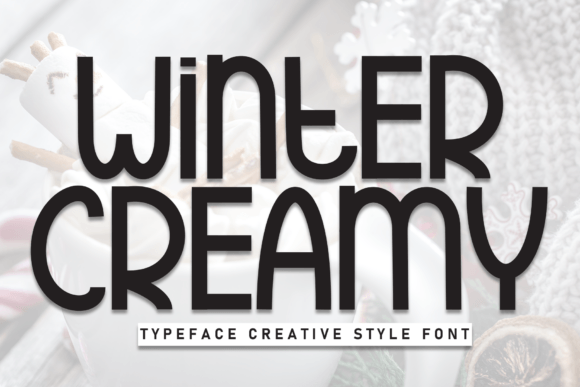 Winter Creamy: A Display Font That Feels Like a Warm Handwritten Note